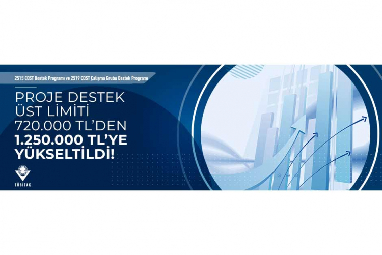 2515 COST Destek Programı ve 2519 COST Çalışma Grubu Destek Programı Bütçe Üst Limitleri Güncellendi!