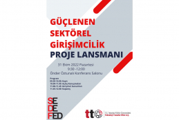 "Güçlenen Sektörel Girişimcilik Proje Lansmanı"